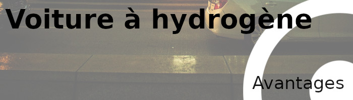 voiture hydrogène avantages