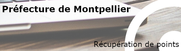 récupération de points à Montpellier