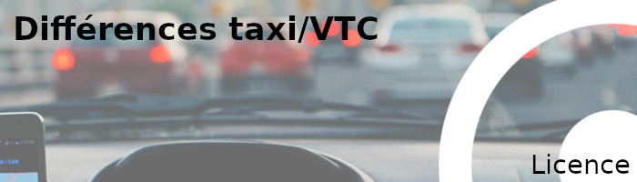différences taxi vtc licence