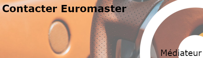 médiateur euromaster