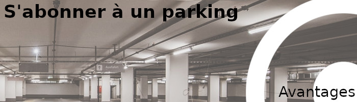 avantages s'abonner parking