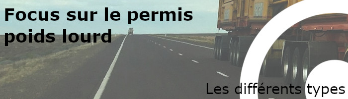 différents types de permis poids lourd