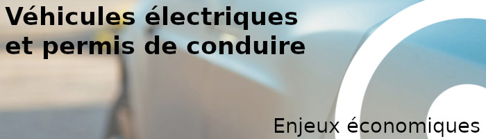 enjeux économiques du permis de conduire avec véhicule électrique